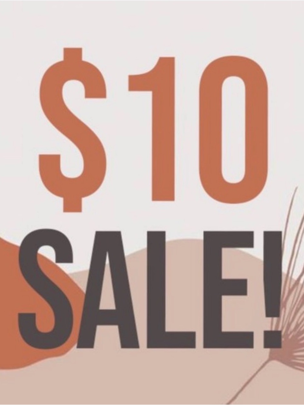 Everything in this sale is $10 & Stays $10 bundle to Save more!
